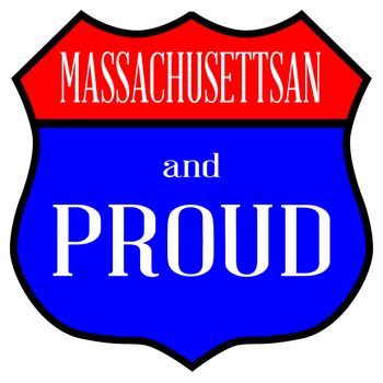 Route style traffic sign with the legend Massachusettsan And Proud