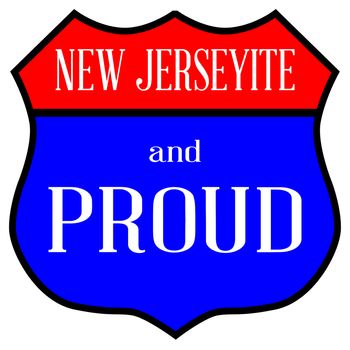 Route style traffic sign with the legend New Jerseyite And Proud