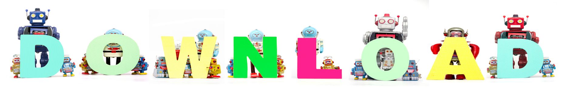 retro tin robot toys hold up the word  DOWNLOAD isolated on white banner