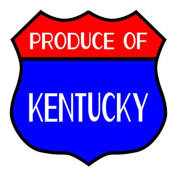 Route 66 style traffic sign with the legend Produce Of Kentucky