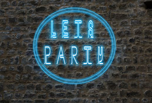 neon invitation with the text lets party on a old wall