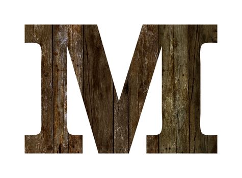 Old wooden planks alphabet, text M. Isolated on white background. With clipping path