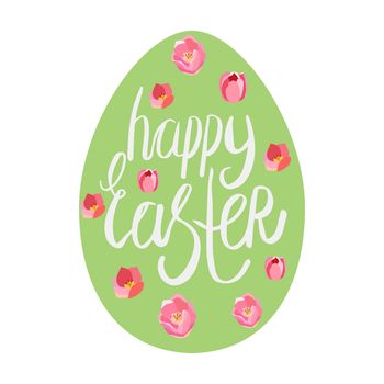 Easter egg with tulips and hand lettering Happy Easter. Vector illustration on white background.