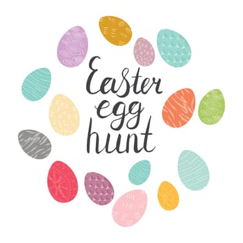 Easter sketch round composition. Vector illustration on white background. Hand lettering Easter egg hunt.