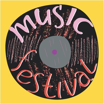 Music festival lettering on vinyl disk. Hand color illustration. Poster template. Rock, jazz concert, vector design brochures, flyers or cards.