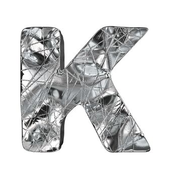 Grunge aluminium foil font letter K 3D render illustration isolated on white background