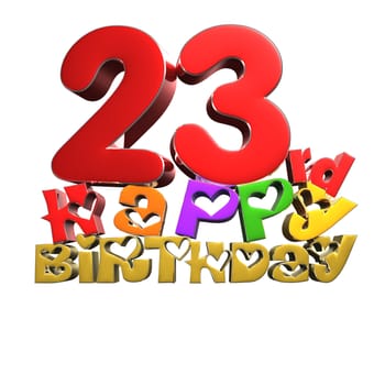 23 rd Happy Birthday 3d rendering on white background.(with Clipping Path).