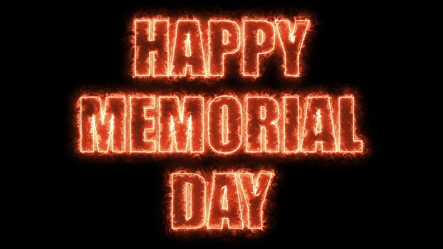 Burning letters of Happy memorial day text on black, 3d rendering background, computer generating for holidays festive design