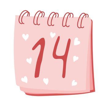 Valentine's Day. Calendar with the inscription. February 14. Pink color.