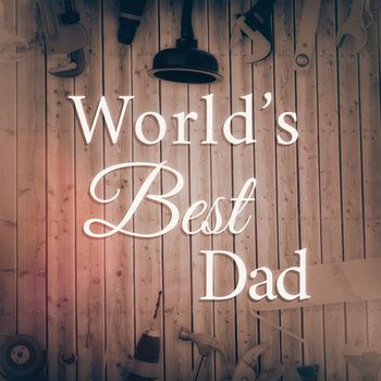 Worlds best dad against wood background