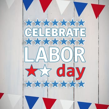 Poster of celebrate labor day text against white background with vignette