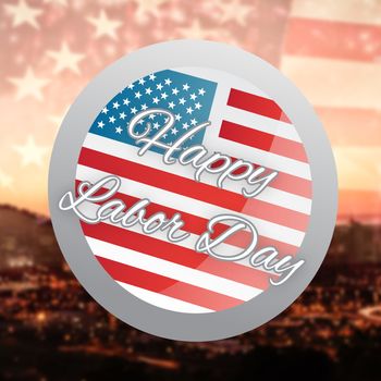 Happy labor day badge against view of the city by night