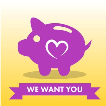 Vector image of pink piggy bank with text we want you against yellow background
