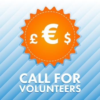 Vector image of currency signs with text call for volunteers on blue background