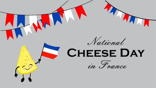 National cheese day in France. Postcard or banner for International Cheese Day. Cute cartoon cheesy character. Cheese with a face and a smile.
