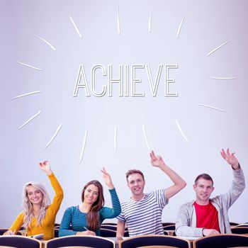 The word achieve against college students raising hands in the classroom