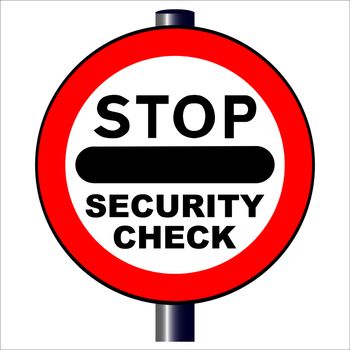 A large stop security check sign isolated over a white background