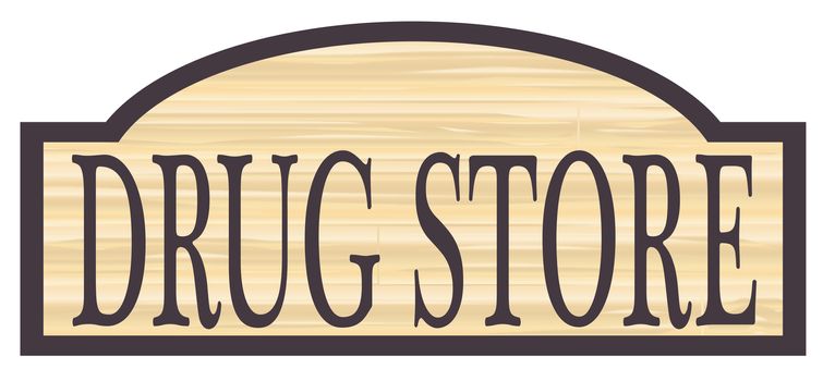 Drug store stylish wooden store sign over a white background