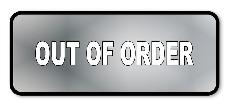 An out of order sign over a white background