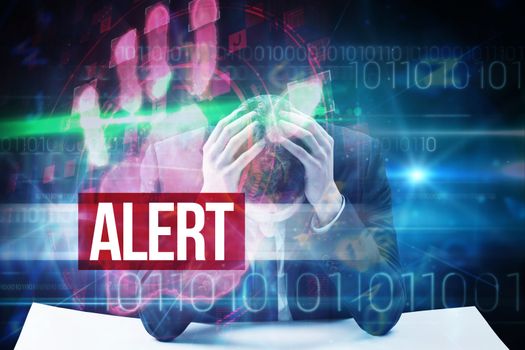 The word alert and businessman with head in hands against red technology hand print design