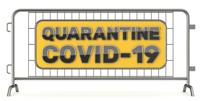 COVID-19 Quarantine sign on steel fence 3D rendering illustration isolated on white background