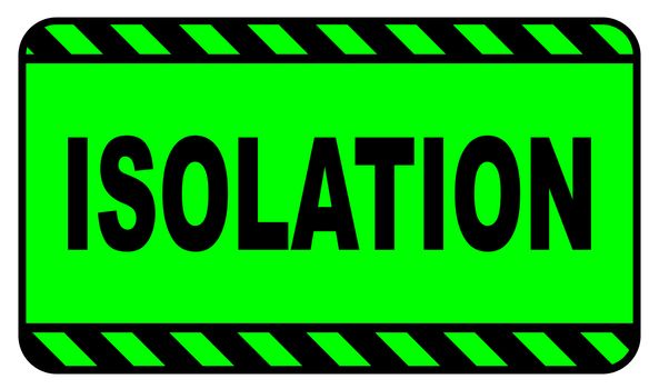 Green isolation warning sign over a white background