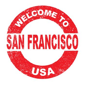 A grunge rubber ink stamp with the text Welcome To San Francisco USA over a white background