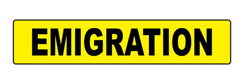 Bright yellow emigration sign over a white background