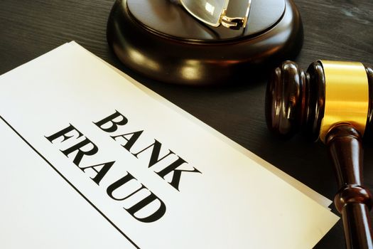 Documents about Bank fraud in a court.