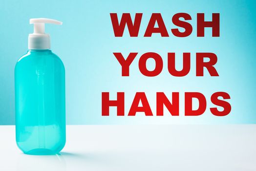 Wash Your Hands Information Background with Hand Sanitize Gel and Soap.