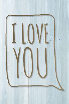i love you against bleached wooden planks background