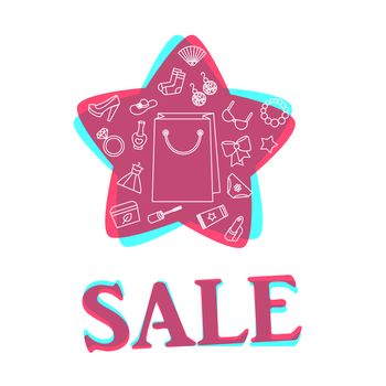 Woman things, accessories, cosmetics, clothes, shoes and jewelry. Big sale poster in form of star. Shopping concept. Vector