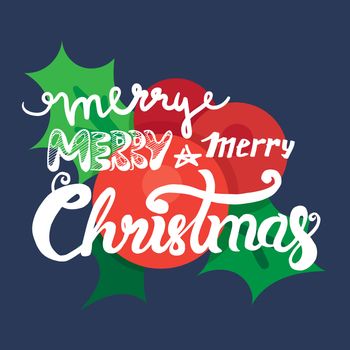 Merry Christmas Hand Drawn Lettering with holly berry illustration. Xmas Design Label Elements for holiday invitation, greeting, card and headline, title, sticker, emblem, print, magnet. Vector
