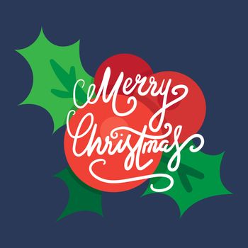 Merry Christmas Hand Drawn Lettering with holly berry illustration. Xmas Design Label Elements for holiday invitation, greeting, card and headline, title, sticker, emblem, print, magnet. Vector