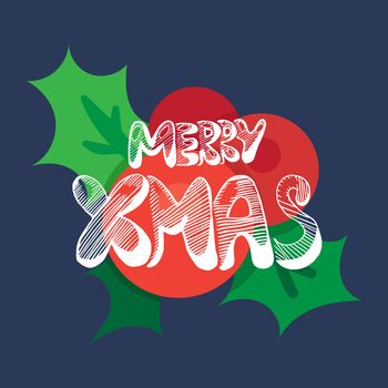 Merry Christmas Hand Drawn Lettering with holly berry illustration. Xmas Design Label Elements for holiday invitation, greeting, card and headline, title, sticker, emblem, print, magnet. Vector