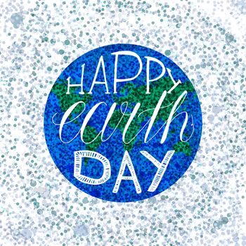Happy Earth Day Lettering Illustration with Glitter for print, poster, greeting, celebration. Grunge vintage save planet concept. Vector