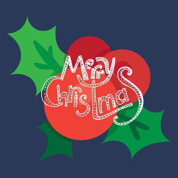 Merry Christmas Hand Drawn Lettering with holly berry illustration. Xmas Design Label Elements for holiday invitation, greeting, card and headline, title, sticker, emblem, print, magnet. Vector