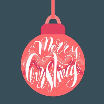 Merry Christmas Hand Drawn Lettering With Christmas Toy. Xmas Design Label Elements for holiday invitation, greeting, card and headline, title, sticker, emblem, print, magnet. Xmas decoration. Vector