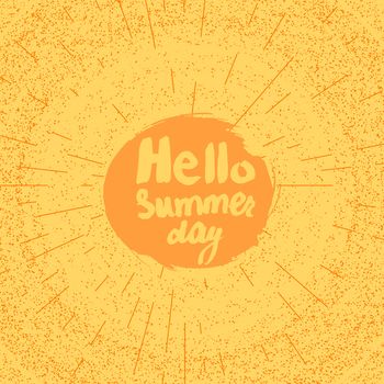 Hello Summer Lettering by brush. Typographic vacation and travel hand drawn poster with yellow sun bright background. Vector