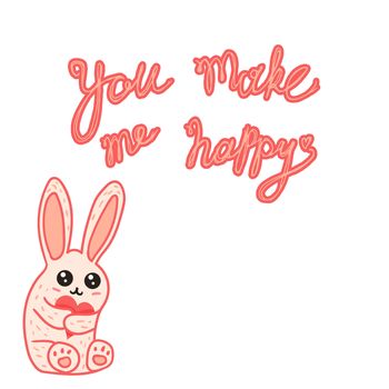 Vintage hand drawn lettering hipster composition with phrase You Make Me Happy and happy rabbit. Print, typographic, greeting, poster, t-shirt design about love. Vector