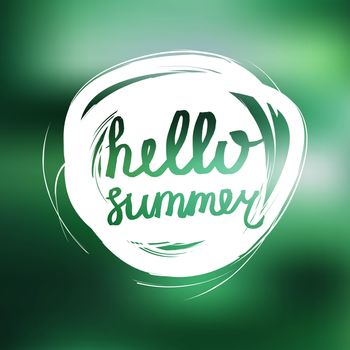 Hello Summer Lettering by brush. Typographic vacation and travel watercolor poster with blurred bright background. Vector