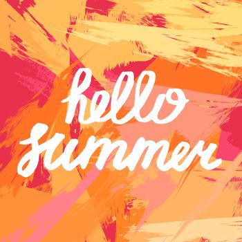 Hello Summer Lettering by brush. Typographic vacation and travel retro poster with grunge bright background. Vector