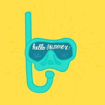 Hello Summer Lettering by brush. Typographic vacation and travel watercolor poster with diving underwater mask. Vector