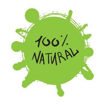 Hand drawn ecology and 100 percents natural lettering badge. Isolated grunge sticker or nature icon of quality for banner, web, card, print. Eco design. Vector
