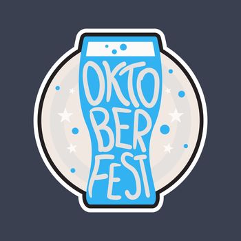 Oktoberfest Lettering. Beer festival handmade design element for badge, sticker, poster and print, t-shirt, apparel. Vector