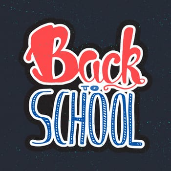 Vintage Back To School Lettering Banner. Knowledge day greeting card for print, t-shirt, badge, cloth, poster. Vector