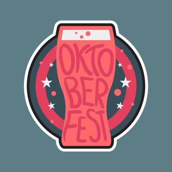 Oktoberfest Lettering. Beer festival handmade design element for badge, sticker, poster and print, t-shirt, apparel. Vector