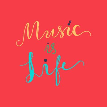 Vintage Musical Lettering for Banner and Badge. Sticker, Poster, Festival and Concert Card Design Template. Music is Life. Vector