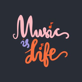 Vintage Musical Lettering for Banner and Badge. Sticker, Poster, Festival and Concert Card Design Template. Music is Life. Vector