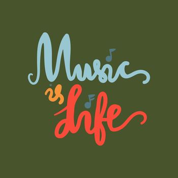 Vintage Musical Lettering for Banner and Badge. Sticker, Poster, Festival and Concert Card Design Template. Music is Life. Vector